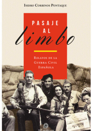 Pasaje al limbo: relatos de la Guerra Civil Española