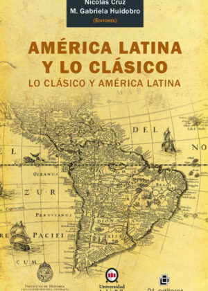 América Latina y lo clásico: lo clásico y América Latina