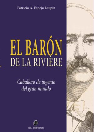 El Barón de la Rivière: caballero de ingenio del gran mundo
