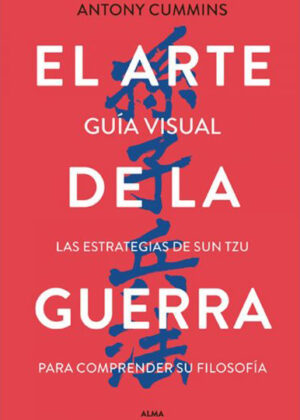 El Arte De La Guerra (GuíA Ilustrada)